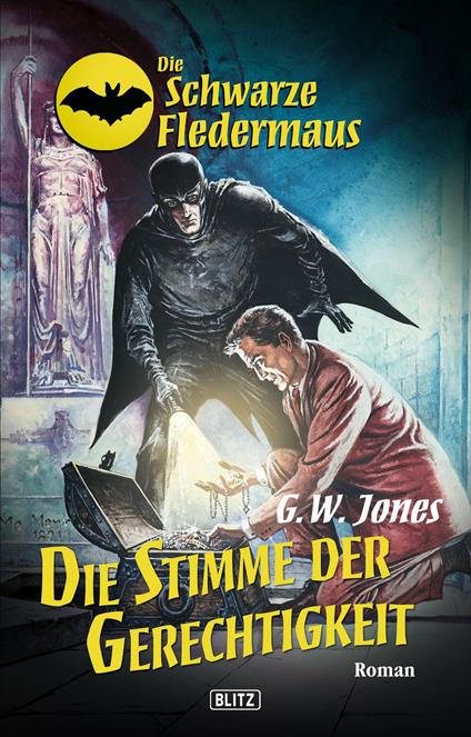 Die schwarze Fledermaus 17: Die Stimme der Gerechtigkeit