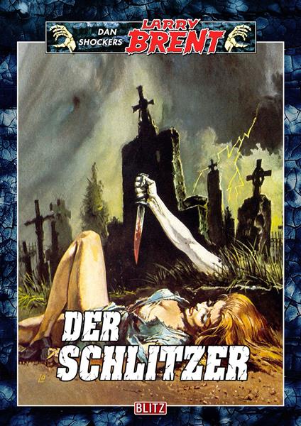 Larry Brent Classic 019: Der Schlitzer