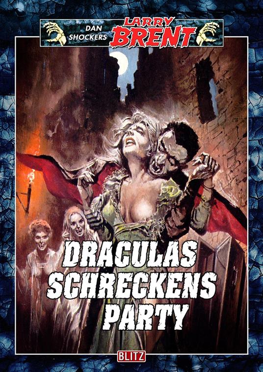 Larry Brent Classic 054: Draculas Schreckensparty