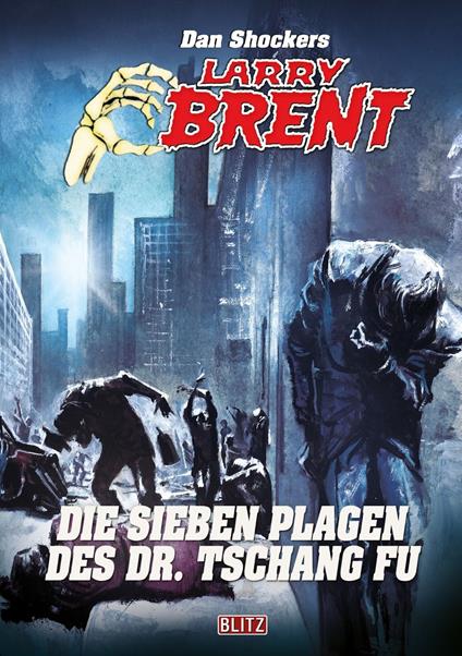 Larry Brent Classic 090: Die sieben Plagen des Dr. Tschang Fu