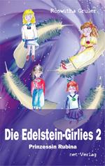 Die Edelstein-Girlies 2 - Prinzessin Rubina
