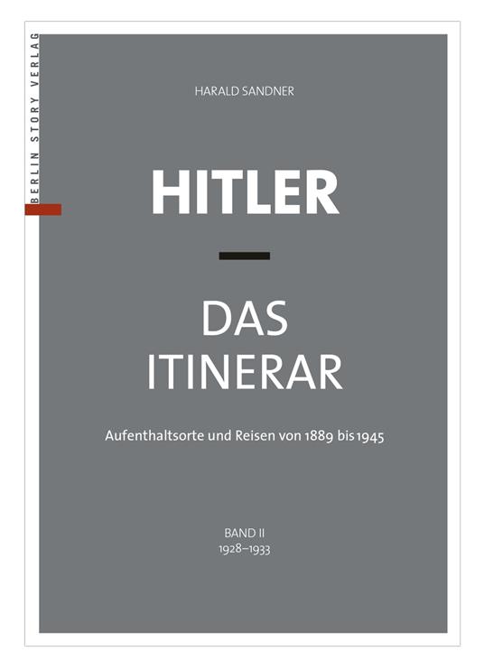 Hitler – Das Itinerar (Band II)