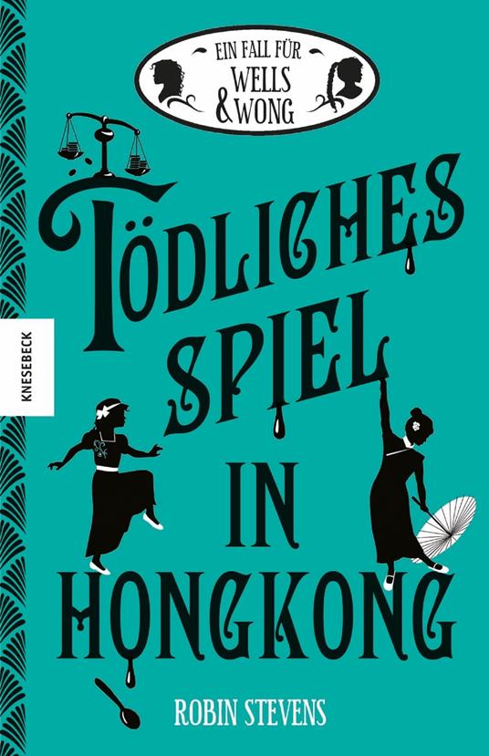 Tödliches Spiel in Hongkong - Robin Stevens,Nadine Mannchen - ebook