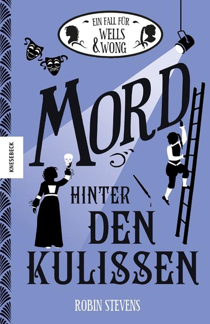 Mord hinter den Kulissen - Robin Stevens,Nadine Mannchen - ebook