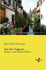 Aus den Vogesen: Reise- und Kulturbilder