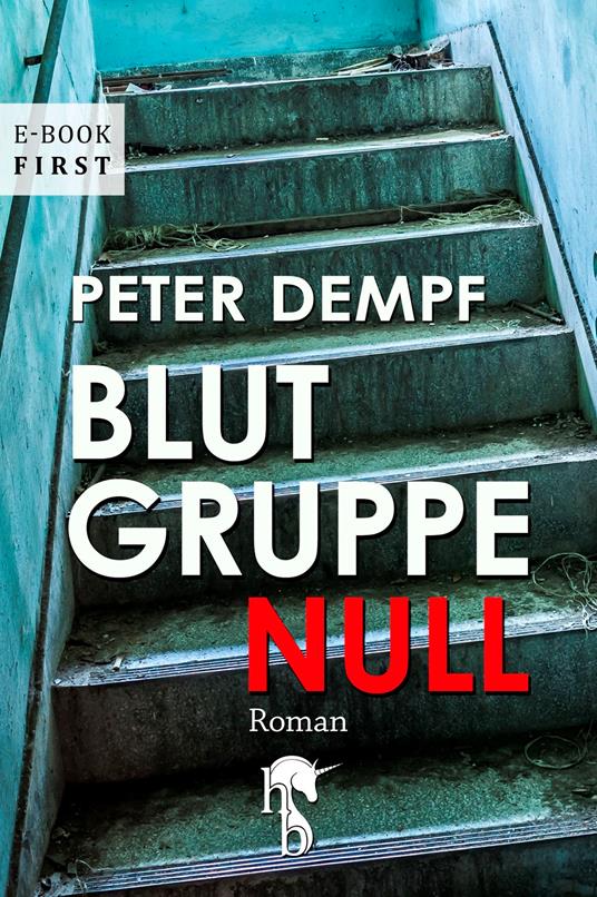 Blutgruppe Null - Peter Dempf - ebook