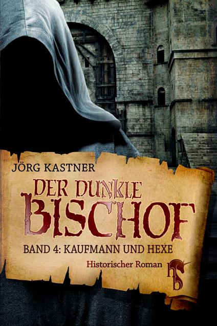 Der dunkle Bischof – Die große Mittelalter-Saga