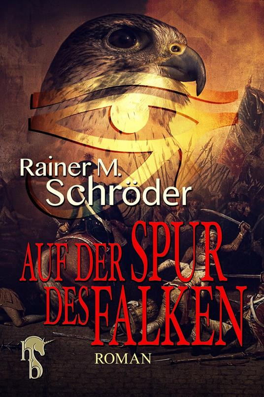 Auf der Spur des Falken - Rainer M. Schröder - ebook