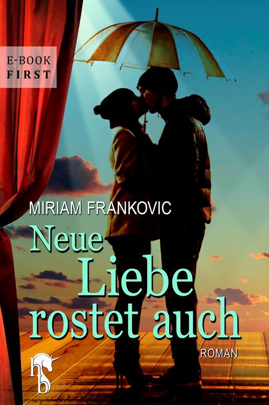 Neue Liebe rostet auch