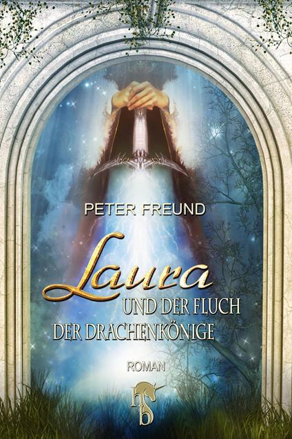 Laura und der Fluch der Drachenkönige - Peter Freund - ebook