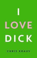 I Love Dick