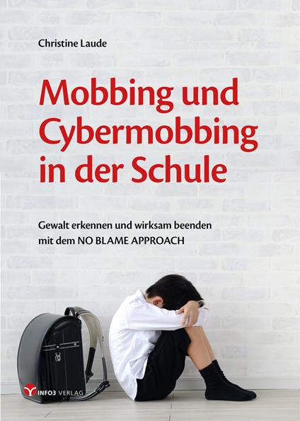 Mobbing und Cybermobbing in der Schule