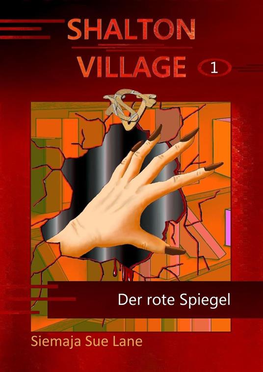 Der rote Spiegel - Siemaja Sue Lane,Bettina Peters - ebook