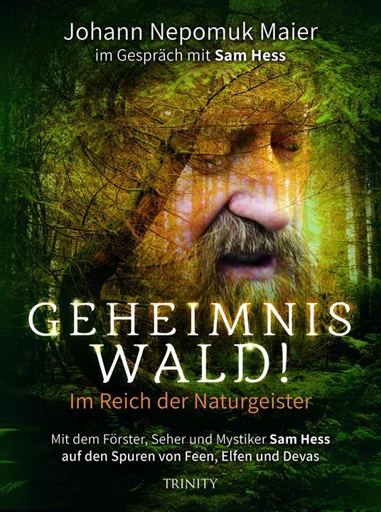 Geheimnis Wald! - Im Reich der Naturgeister