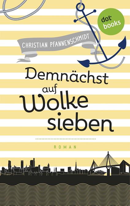 Freundinnen für's Leben - Roman 4: Demnächst auf Wolke sieben