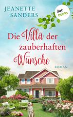 Die Villa der zauberhaften Wünsche