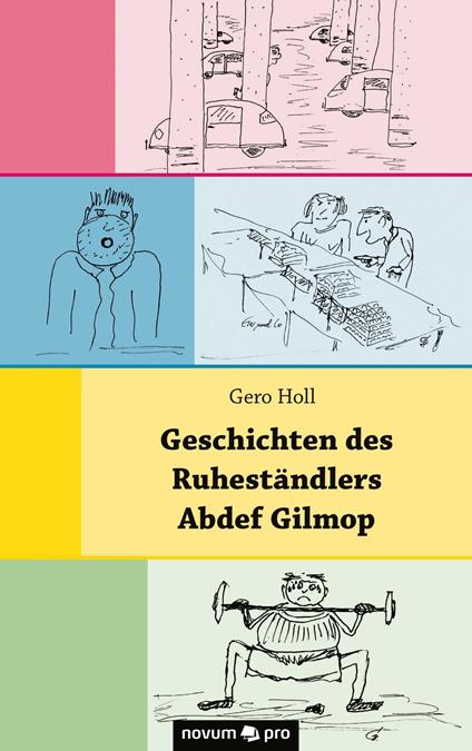 Geschichten des Ruheständlers Abdef Gilmop