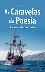 As Caravelas da Poesia - Die Karavellen der Poesie