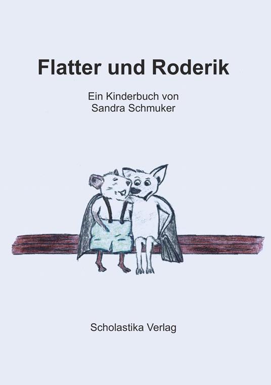 Flatter und Roderik