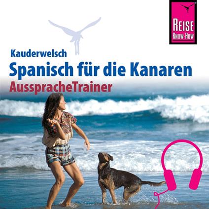 Reise Know-How Kauderwelsch AusspracheTrainer Spanisch für die Kanaren