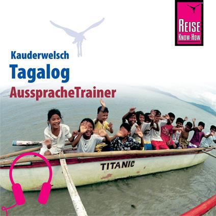 Reise Know-How Kauderwelsch AusspracheTrainer Tagalog für die Philippinen