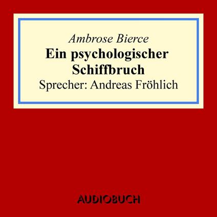 Ein psychologischer Schiffbruch