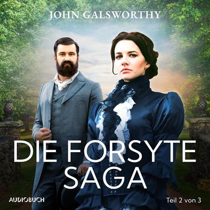 Die Forsyte Saga (Teil 2 von 3)