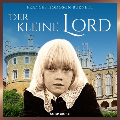 Der kleine Lord (ungekürzt)