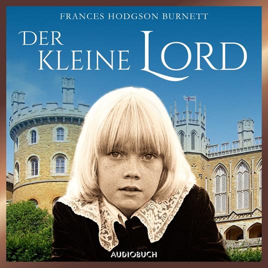 Der kleine Lord (ungekürzt)