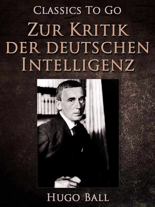 Zur Kritik der deutschen Intelligenz