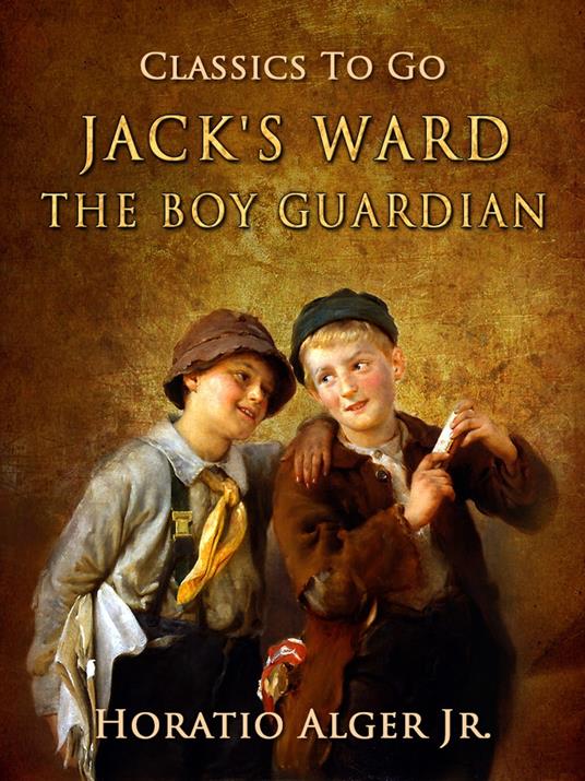 Jack's Ward - Alger Jr. Horatio - ebook