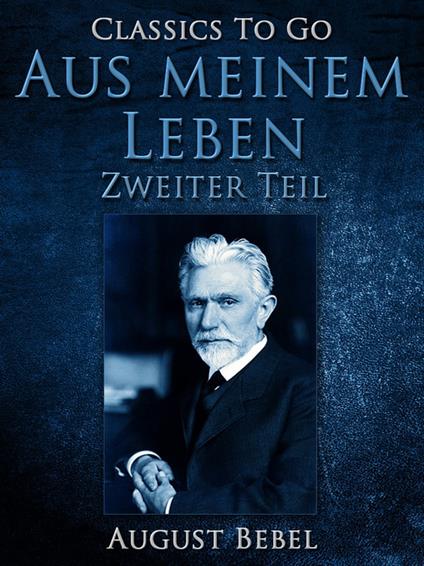 Aus meinem Leben - Zweiter Teil