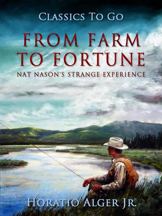 From Farm to Fortune - Alger Jr. Horatio - ebook