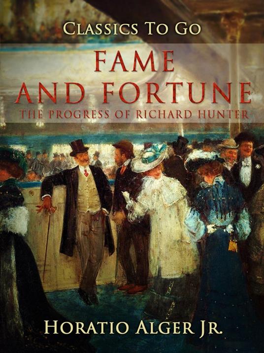 Fame and Fortune - Alger Jr. Horatio - ebook