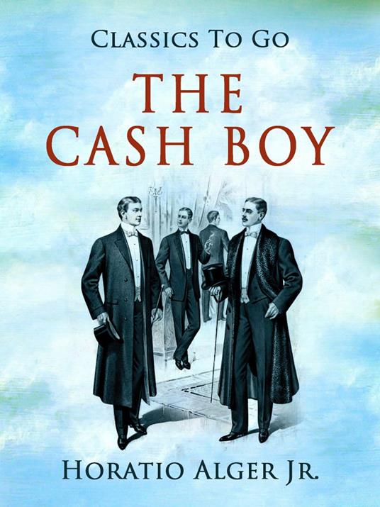 The Cash Boy - Alger Jr. Horatio - ebook