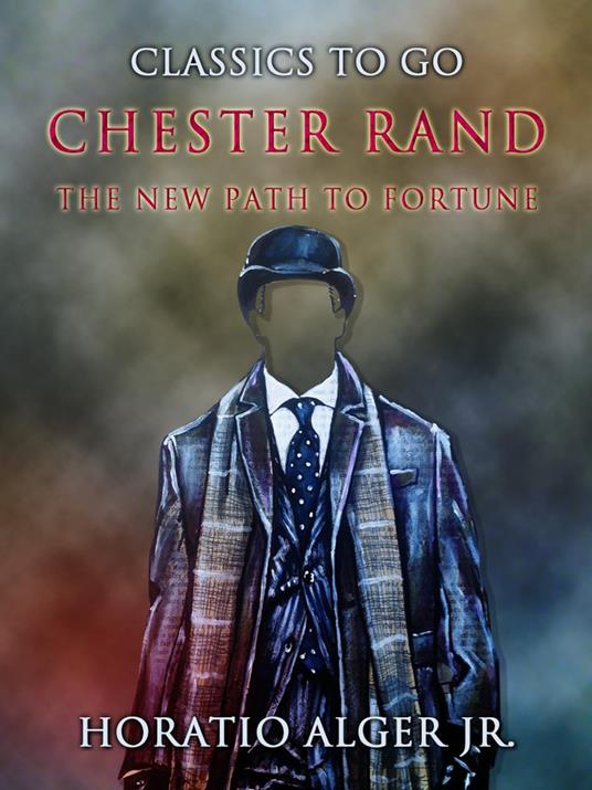 Chester Rand - Alger Jr. Horatio - ebook