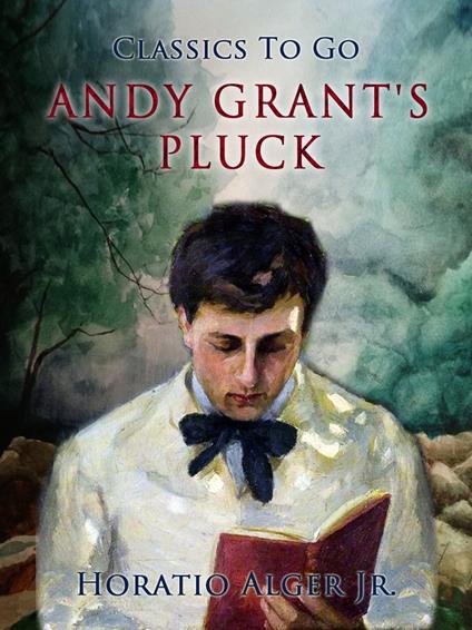 Andy Grant's Pluck - Alger Jr. Horatio - ebook