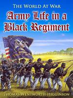 Army Life in a Black Regiment