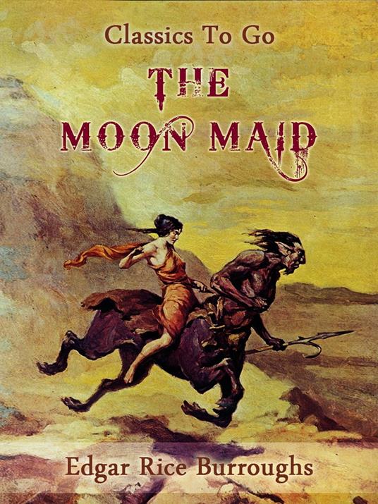 The Moon Maid - Burroughs Edgar Rice - ebook