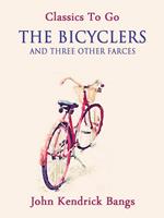 The Bicyclers and Three Other Farces