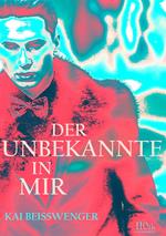 Der Unbekannte in mir