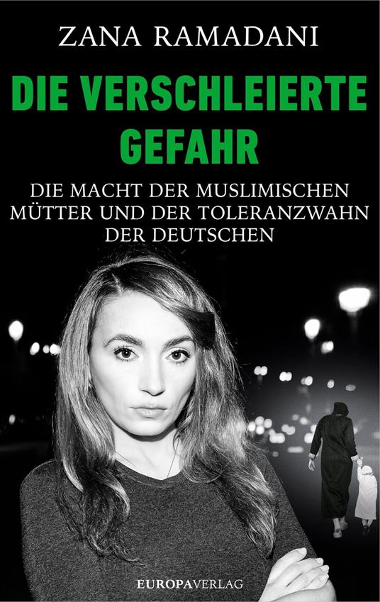 Die verschleierte Gefahr