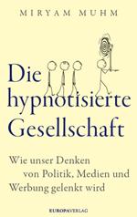 Die hypnotisierte Gesellschaft