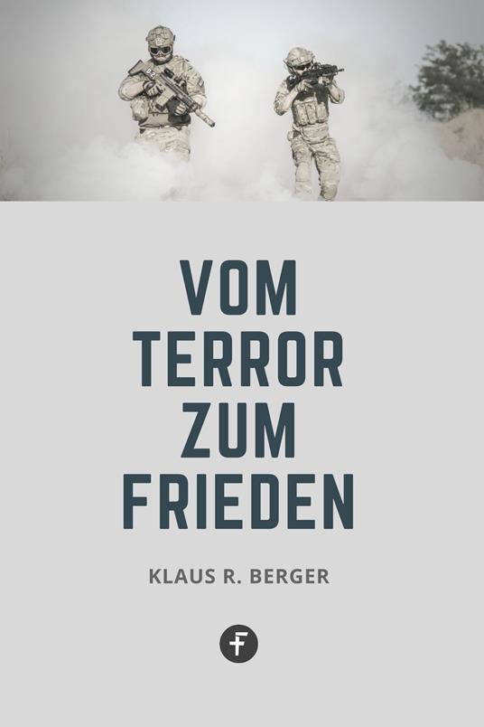 Vom Terror zum Frieden