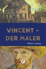 Vincent, der Maler