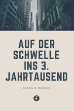 Auf der Schwelle ins 3. Jahrtausend