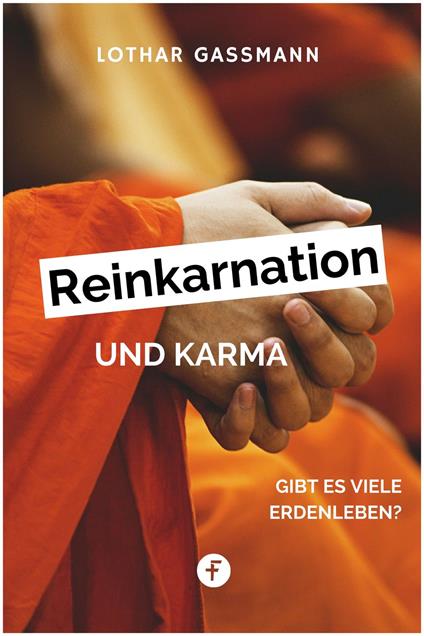 Reinkarnation und Karma