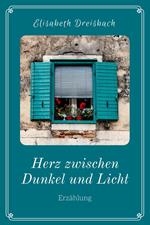 Herz zwischen Dunkel und Licht