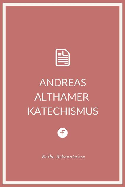 Andreas Althamer Katechismus