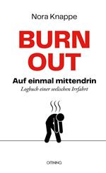 Burnout – auf einmal mittendrin